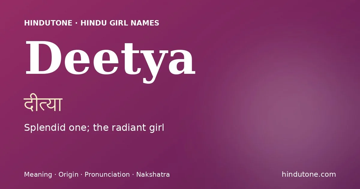 Deetya — Hindu Girl Names with D