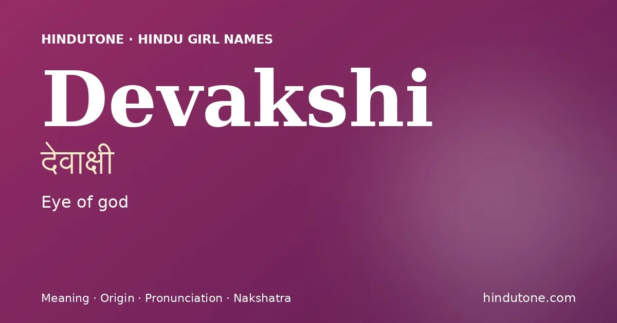 Devakshi — Hindu Girl Names with D
