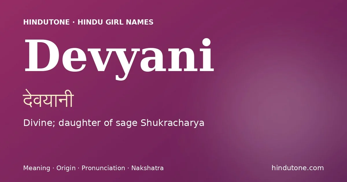 Devyani — Hindu Girl Names with D