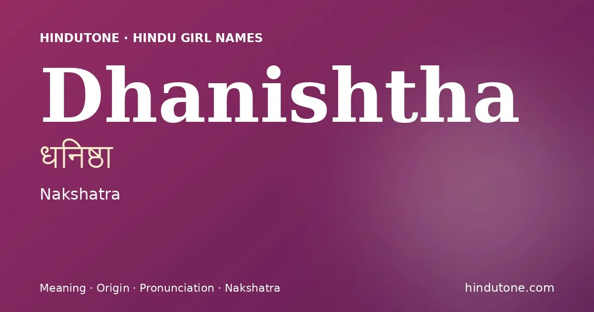 Dhanishtha — Hindu Girl Names with D