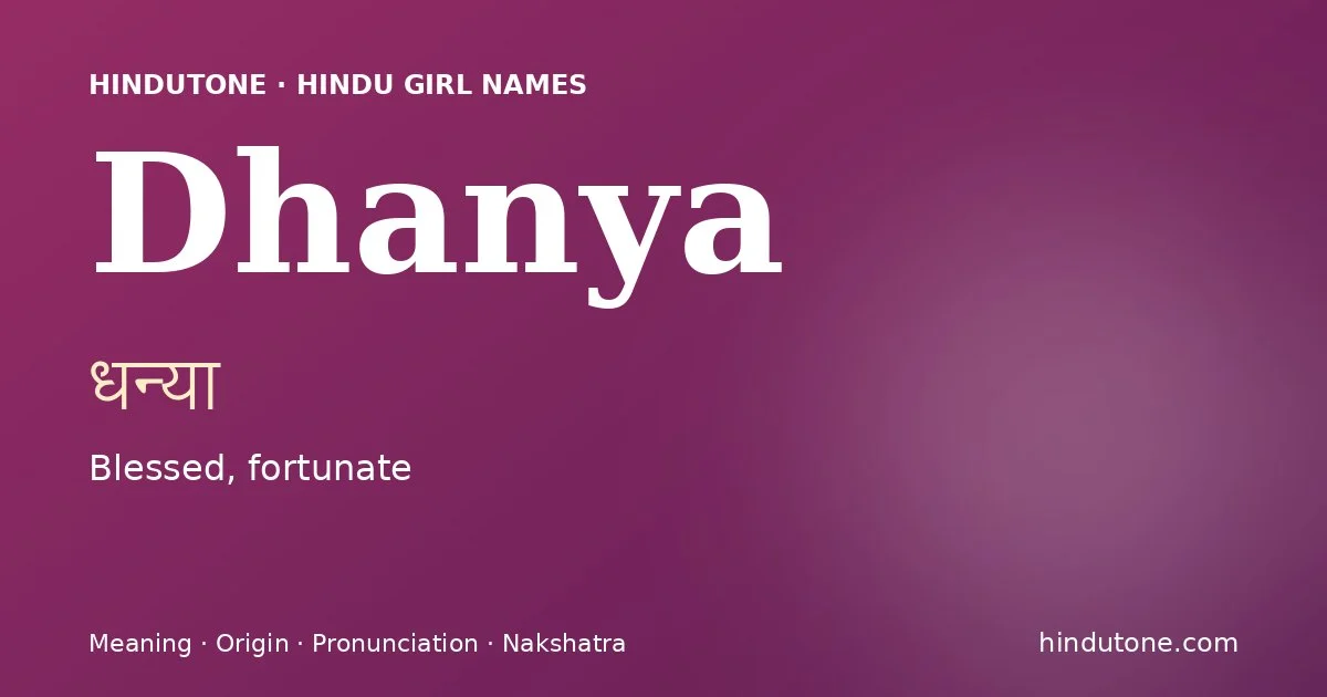 Dhanya — Hindu Girl Names with D