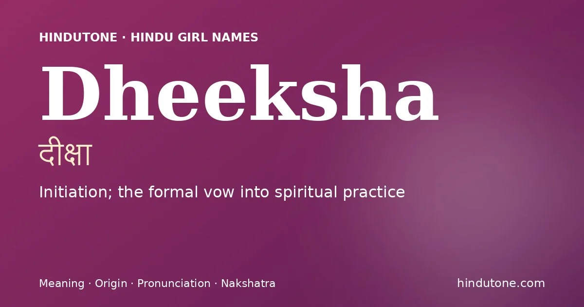 Dheeksha — Hindu Girl Names with D