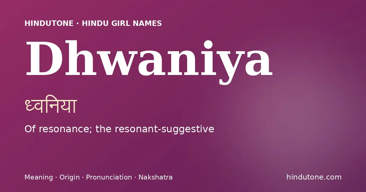 Dhwaniya — Hindu Girl Names with D