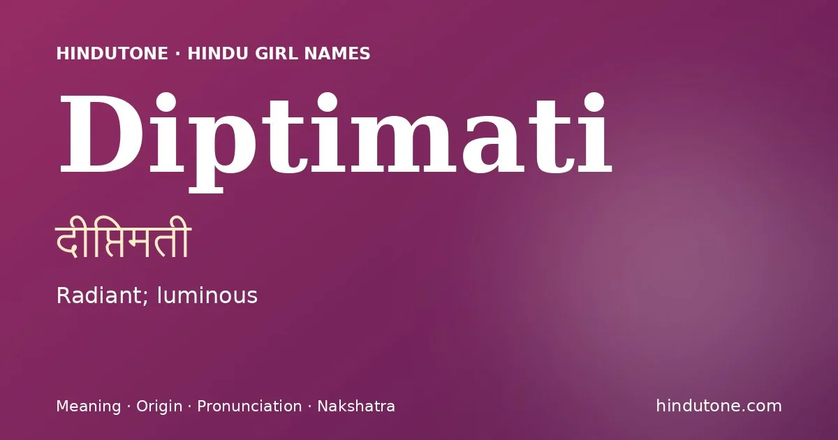 Diptimati — Hindu Girl Names with D