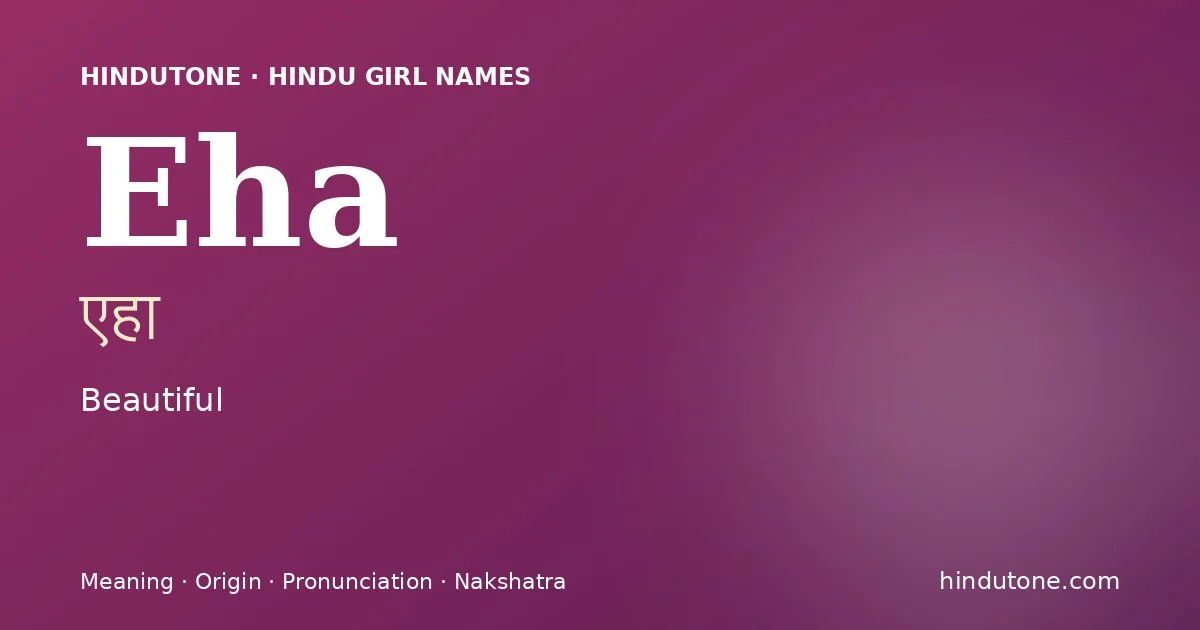 Eha — Hindu Girl Names with E