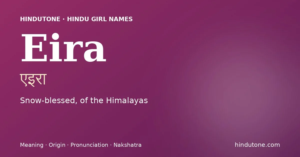 Eira — Hindu Girl Names with E