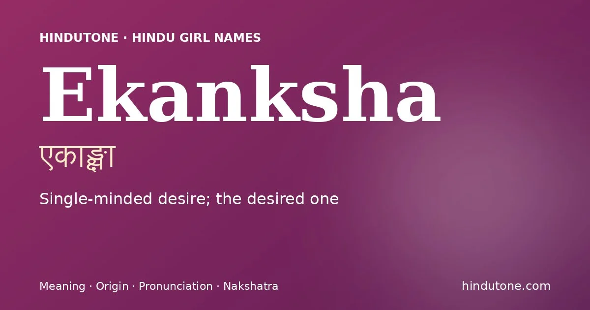 Ekanksha — Hindu Girl Names with E