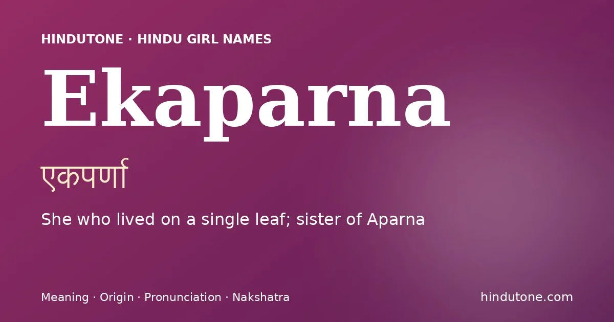 Ekaparna — Hindu Girl Names with E