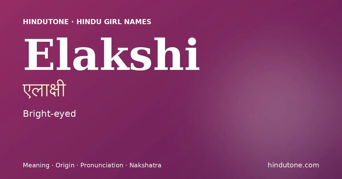 Elakshi — Hindu Girl Names with E
