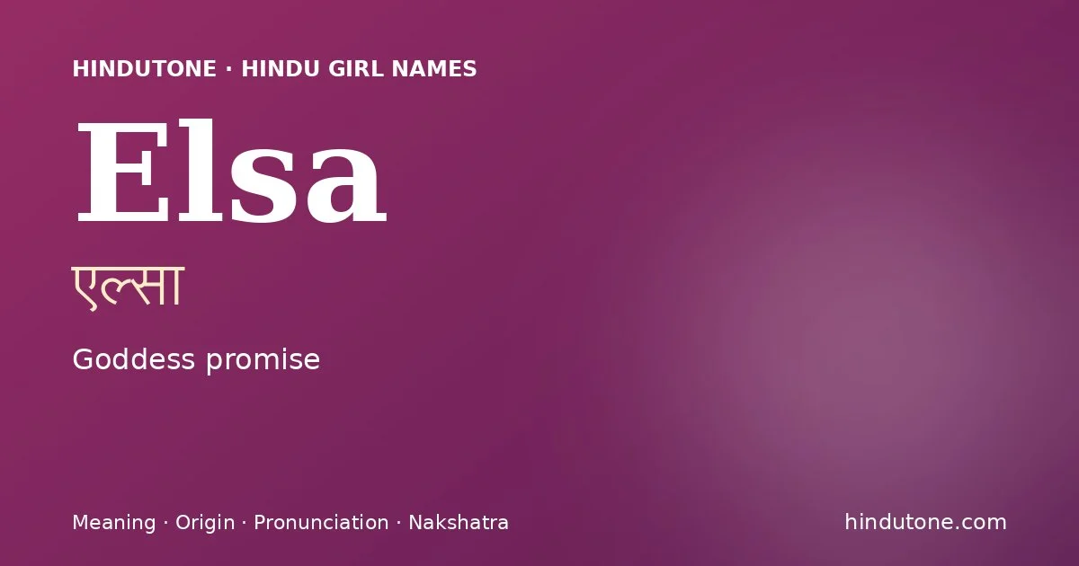 Elsa — Hindu Girl Names with E
