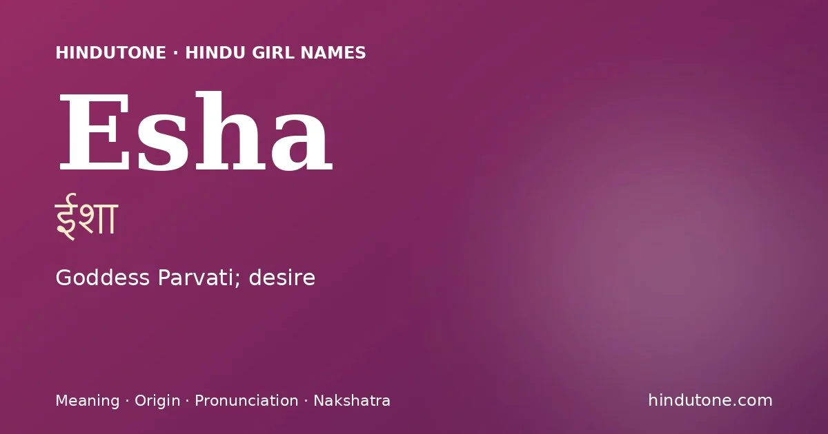 Esha — Hindu Girl Names with E