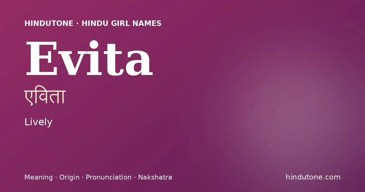Evita — Hindu Girl Names with E