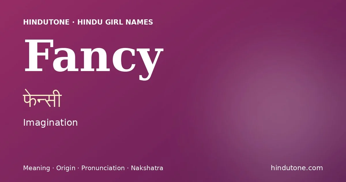 Fancy — Hindu Girl Names with F