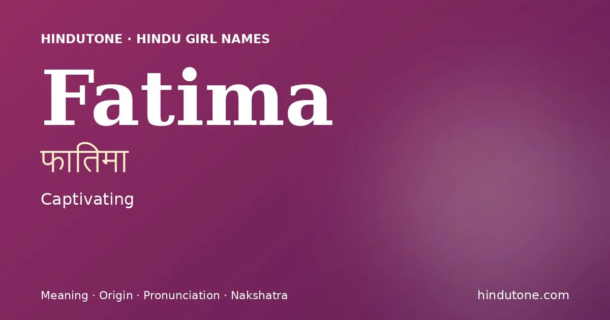 Fatima — Hindu Girl Names with F