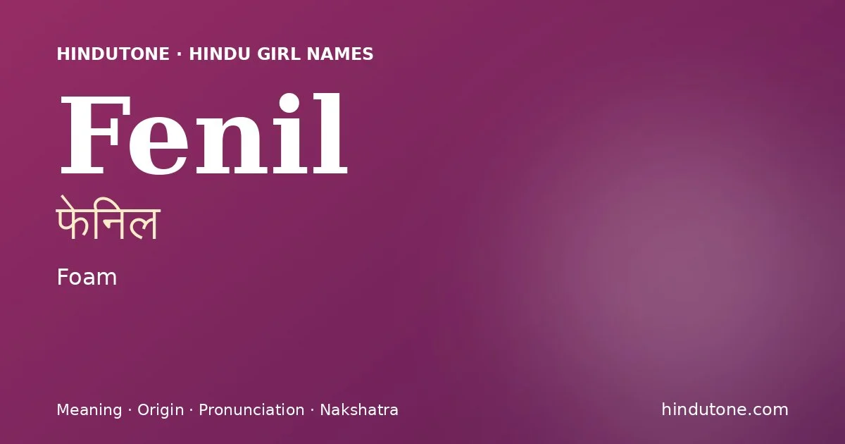 Fenil — Hindu Girl Names with F