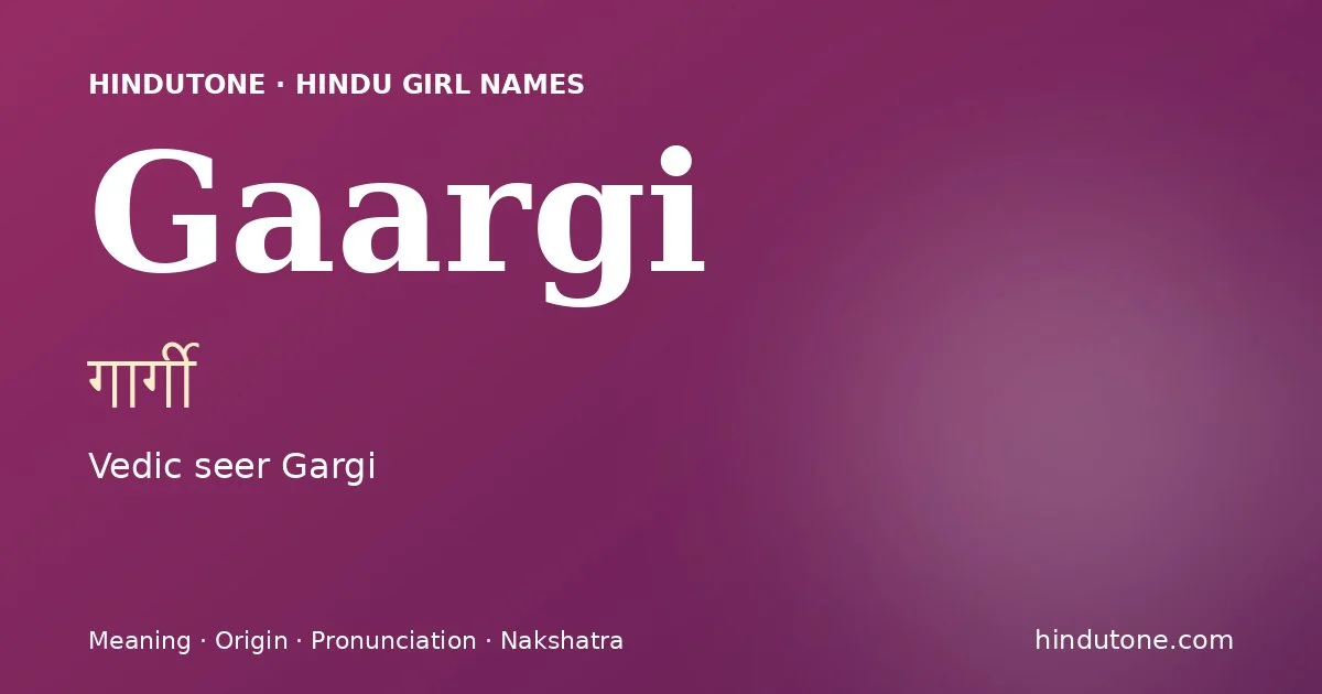 Gaargi — Hindu Girl Names with G