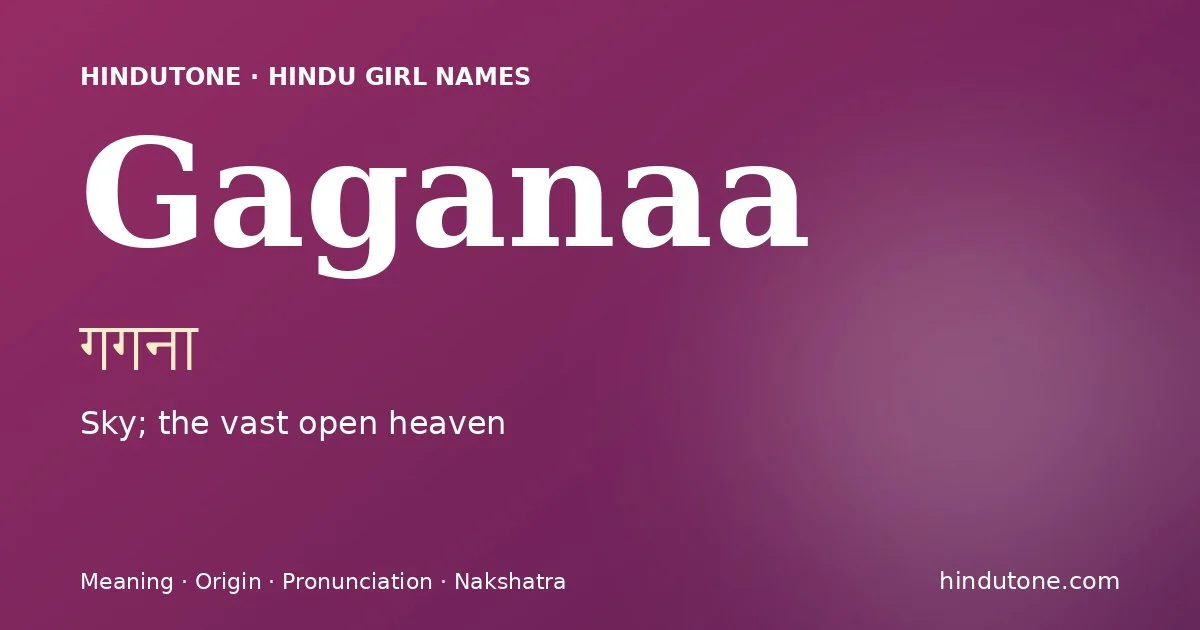 Gaganaa — Hindu Girl Names with G