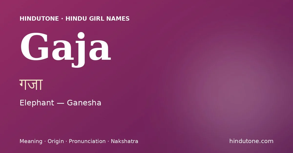 Gaja — Hindu Girl Names with G