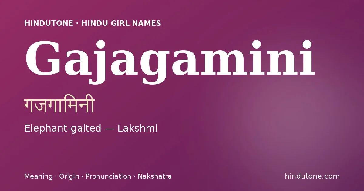 Gajagamini — Hindu Girl Names with G