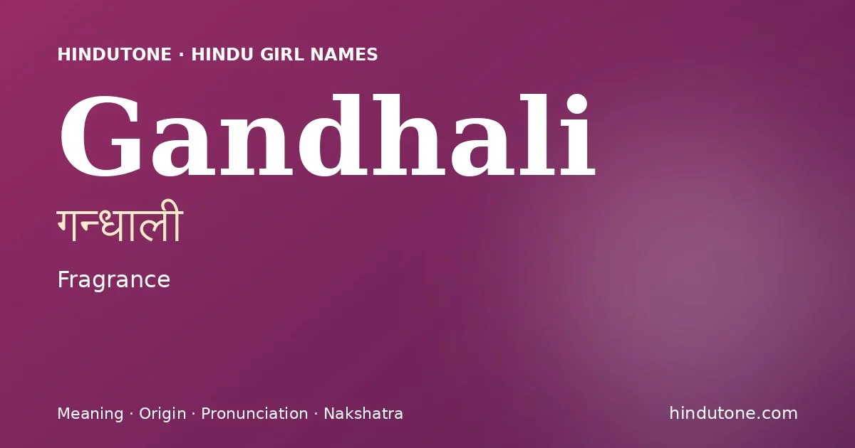 Gandhali — Hindu Girl Names with G