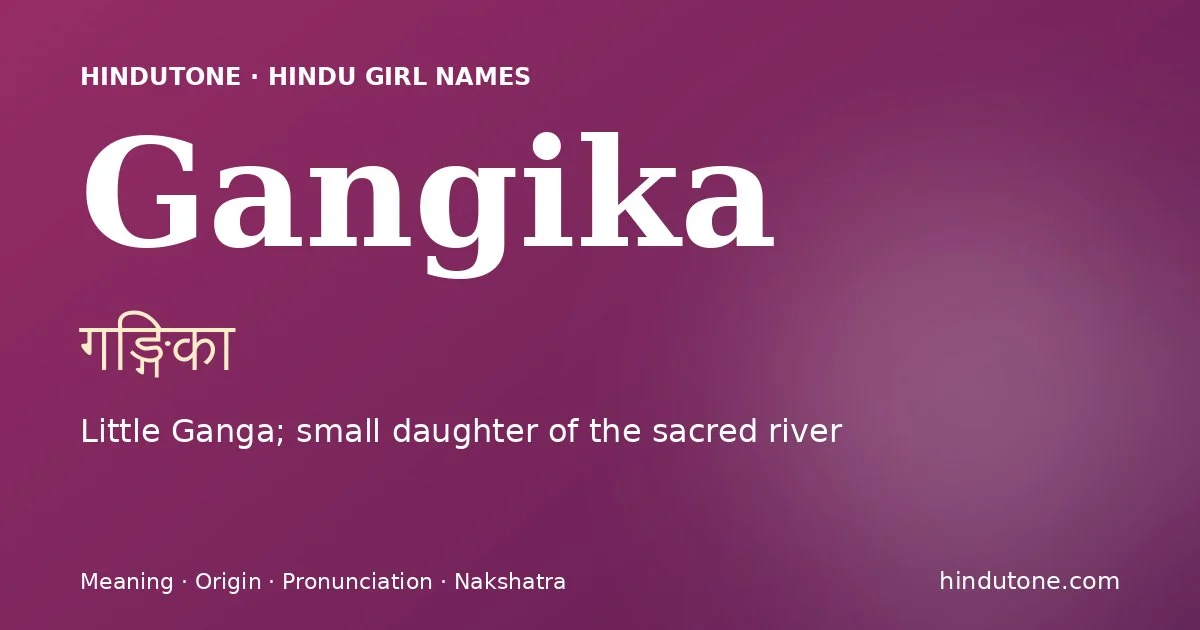 Gangika — Hindu Girl Names with G