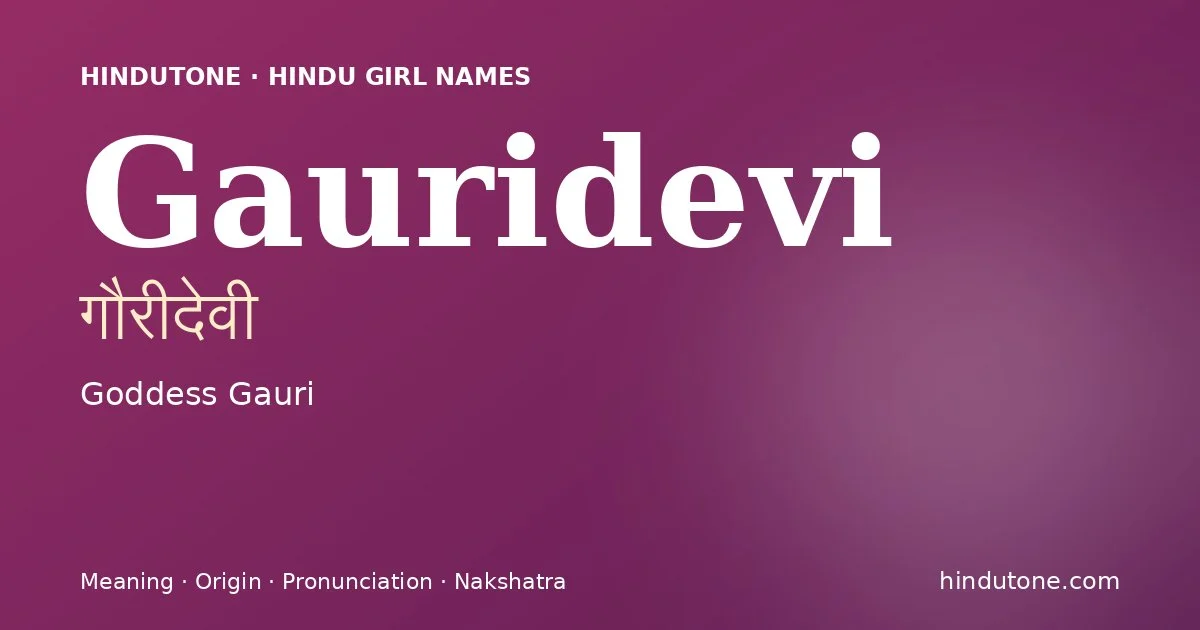 Gauridevi — Hindu Girl Names with G
