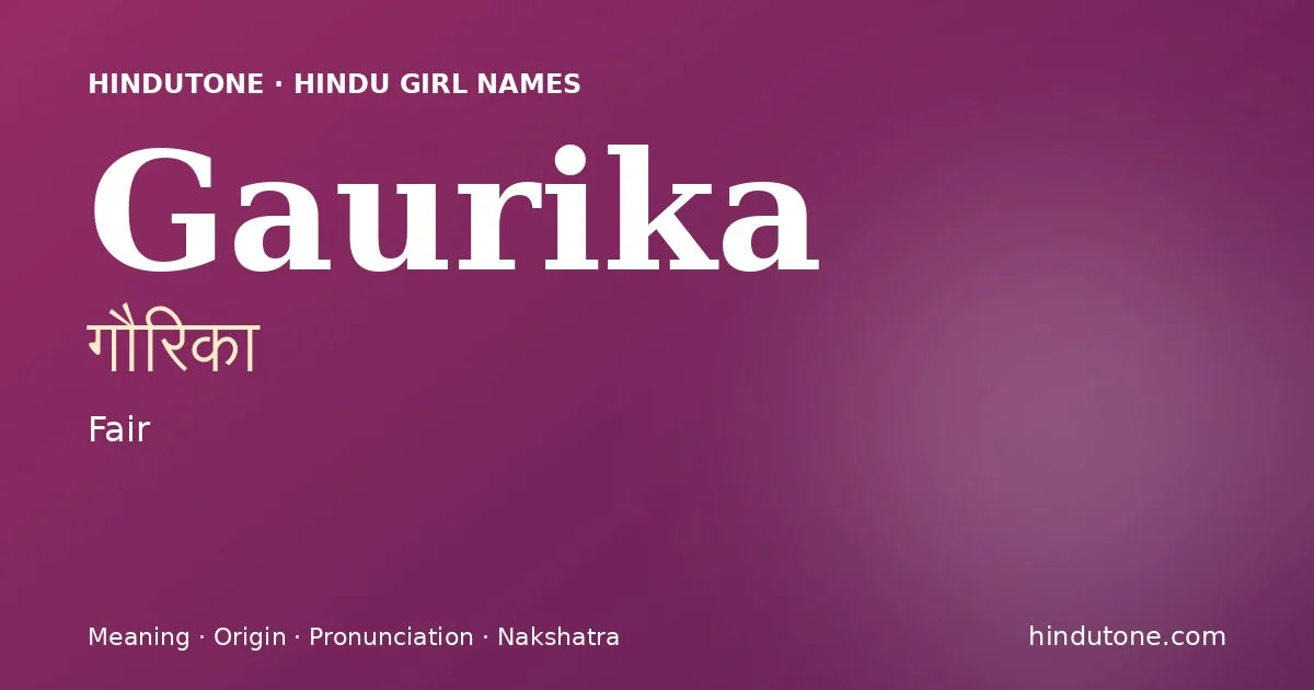 Gaurika — Hindu Girl Names with G