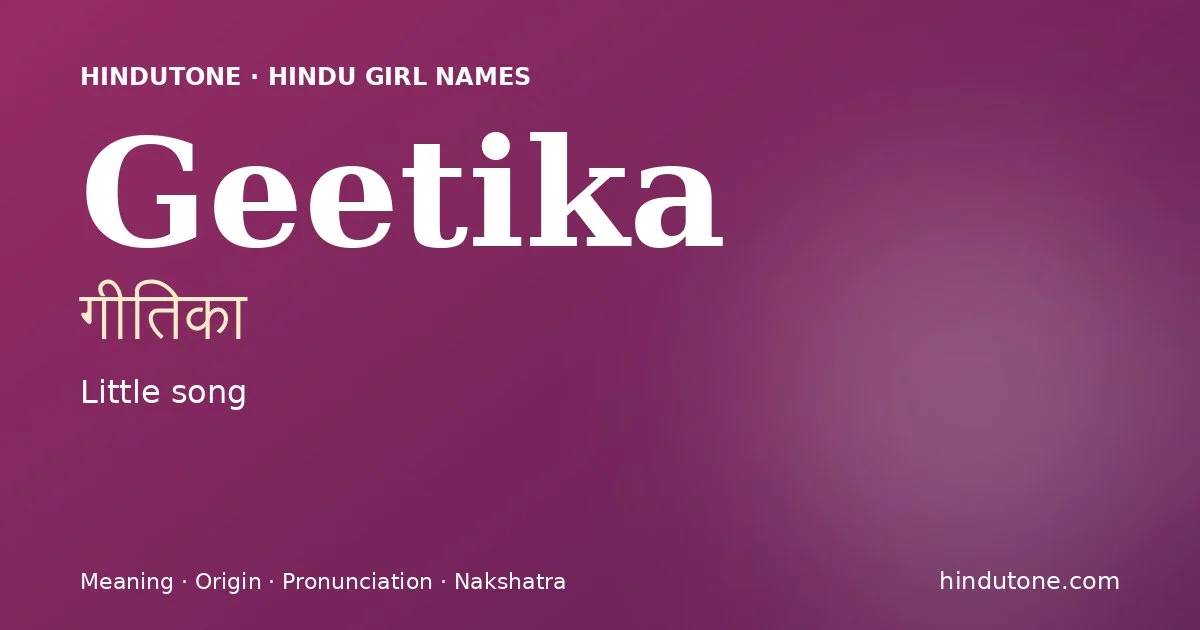 Geetika — Hindu Girl Names with G