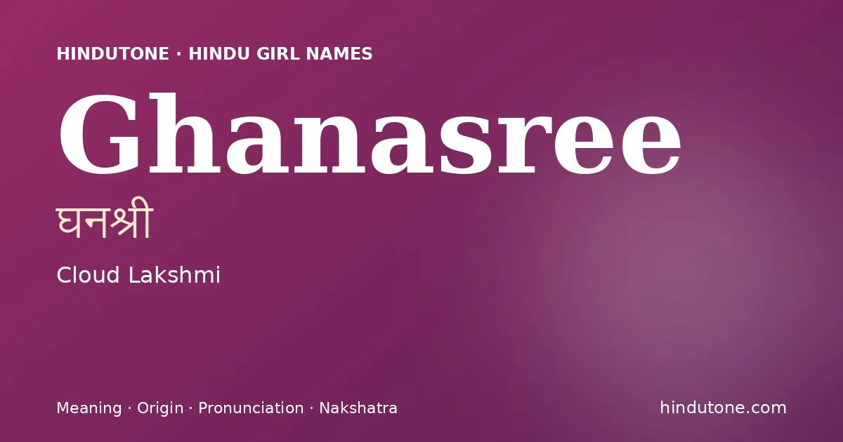 Ghanasree — Hindu Girl Names with G