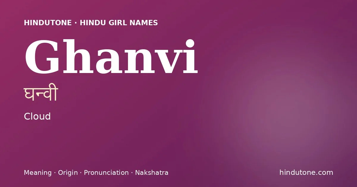 Ghanvi — Hindu Girl Names with G