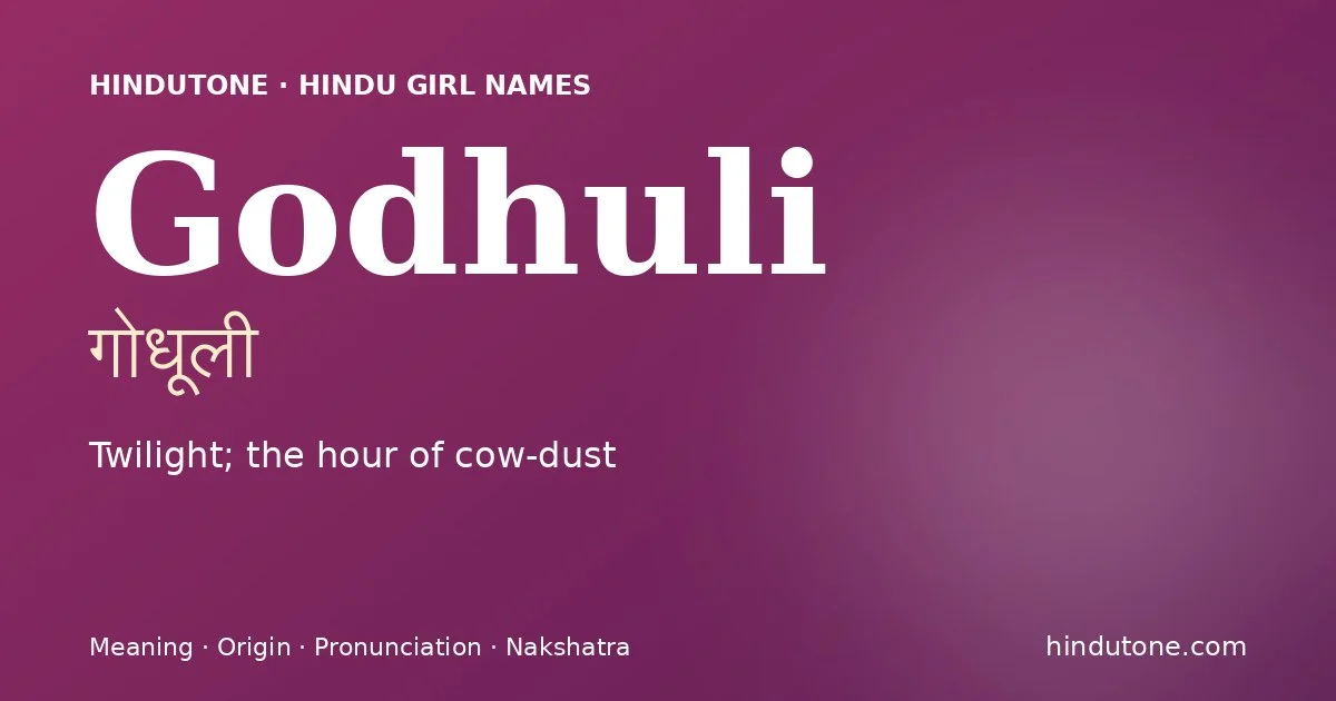 Godhuli — Hindu Girl Names with G