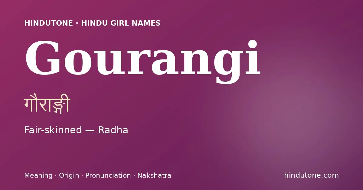 Gourangi — Hindu Girl Names with G