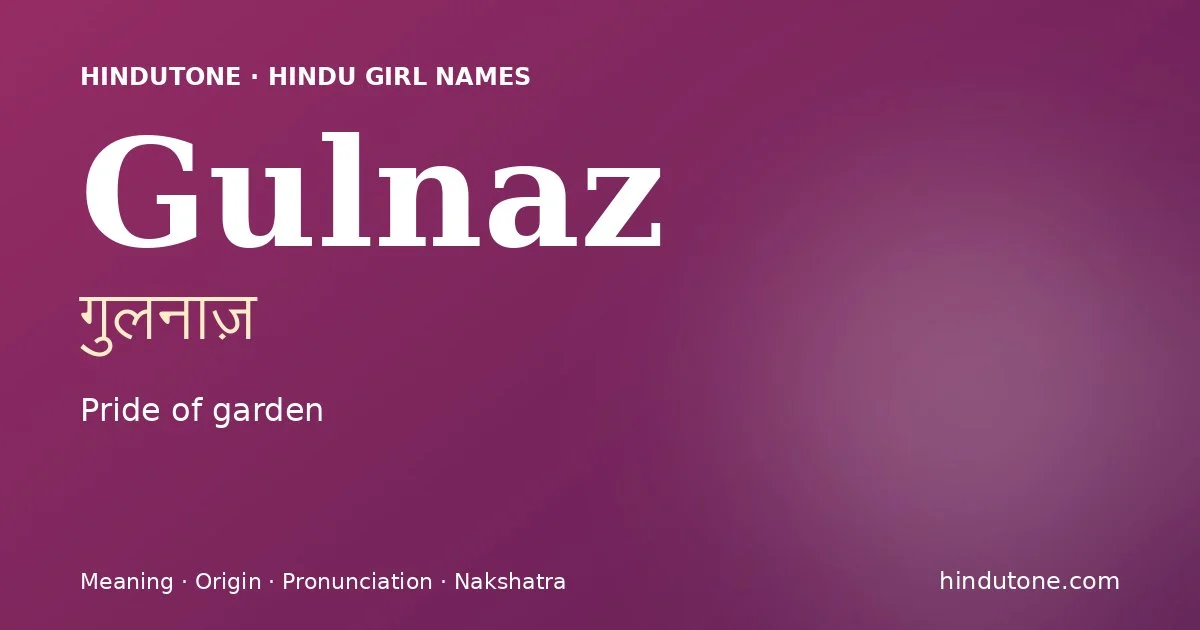 Gulnaz — Hindu Girl Names with G