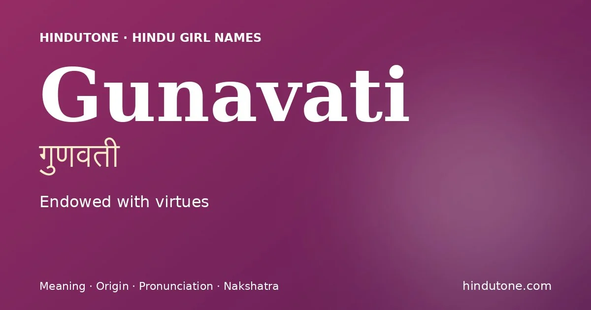 Gunavati — Hindu Girl Names with G