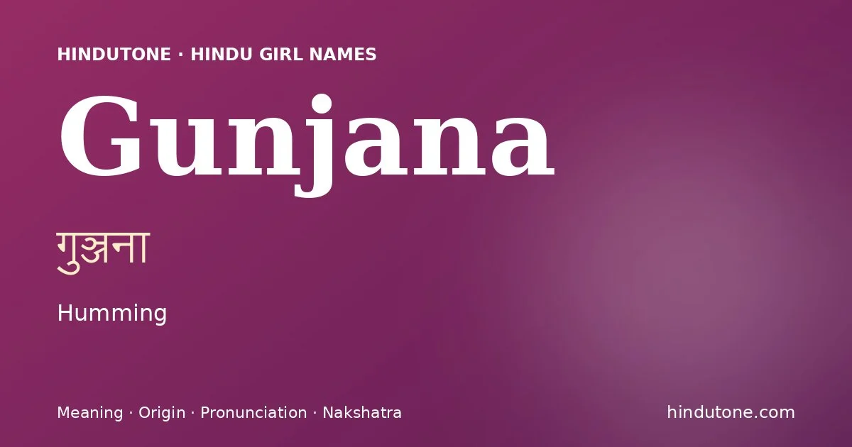 Gunjana — Hindu Girl Names with G