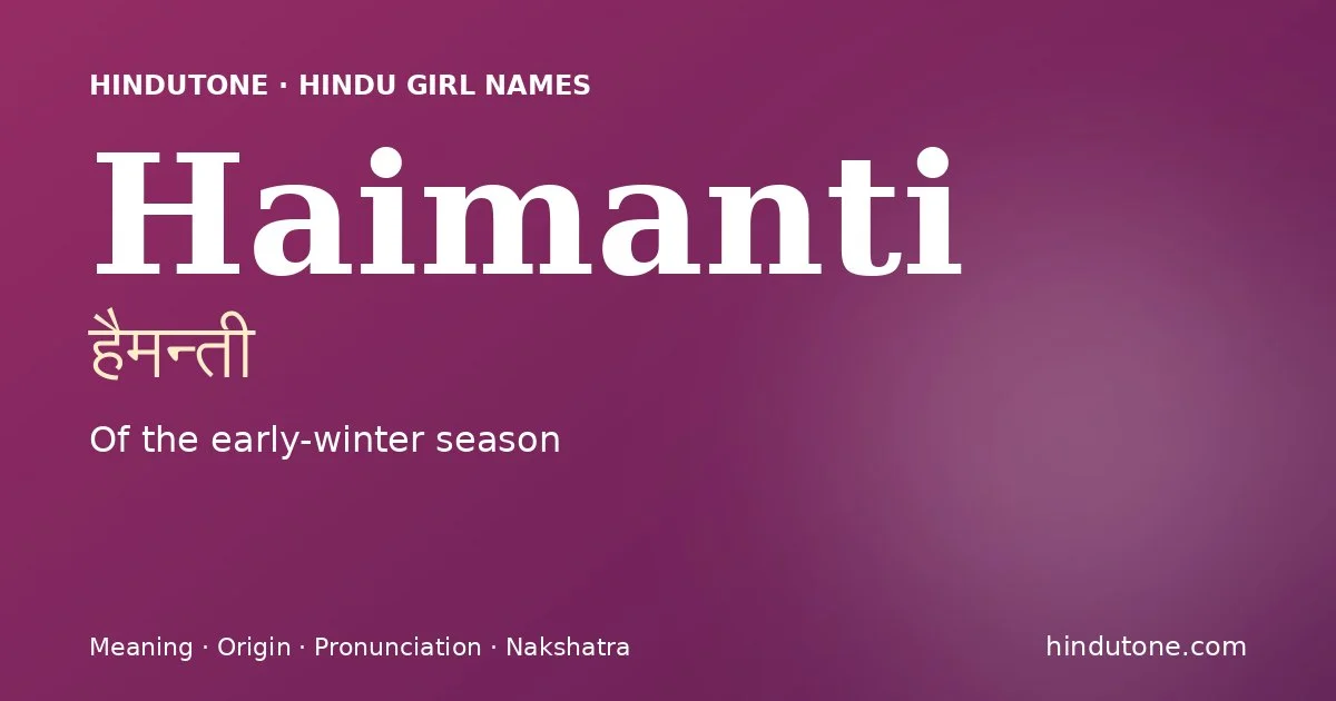 Haimanti — Hindu Girl Names with H