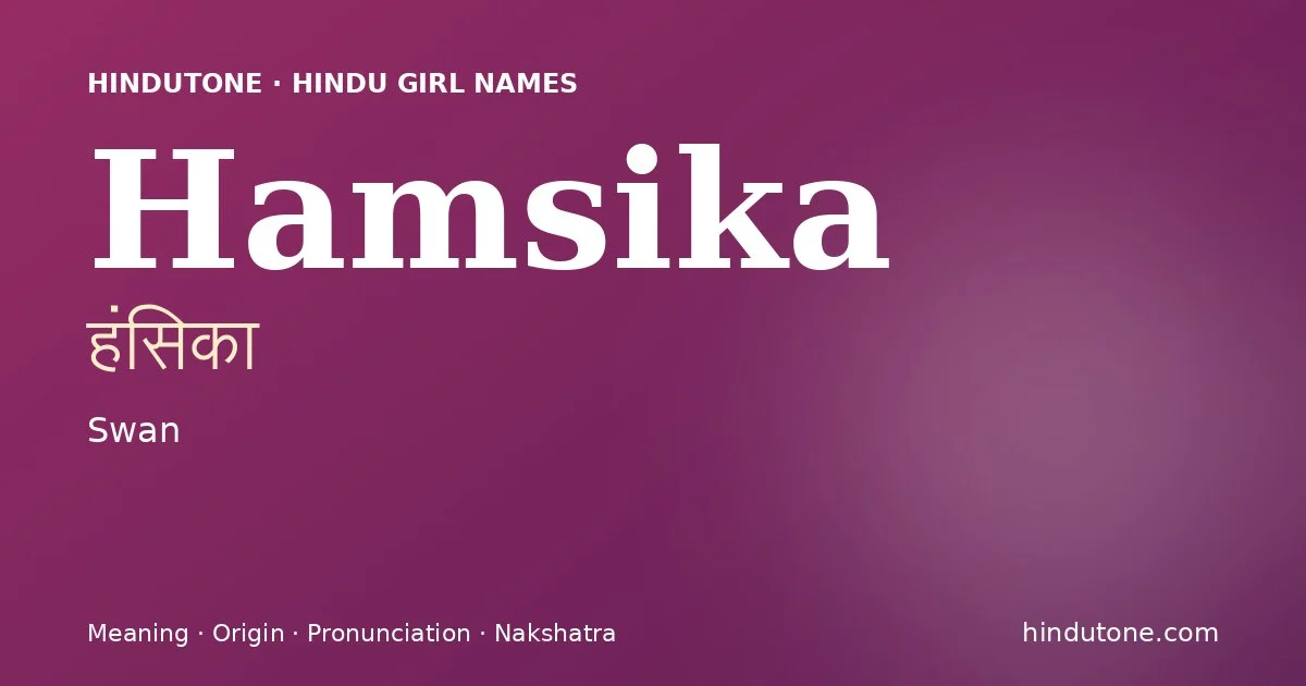Hamsika — Hindu Girl Names with H