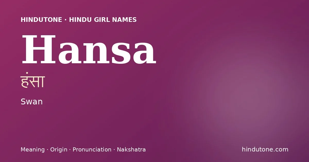 Hansa — Hindu Girl Names with H