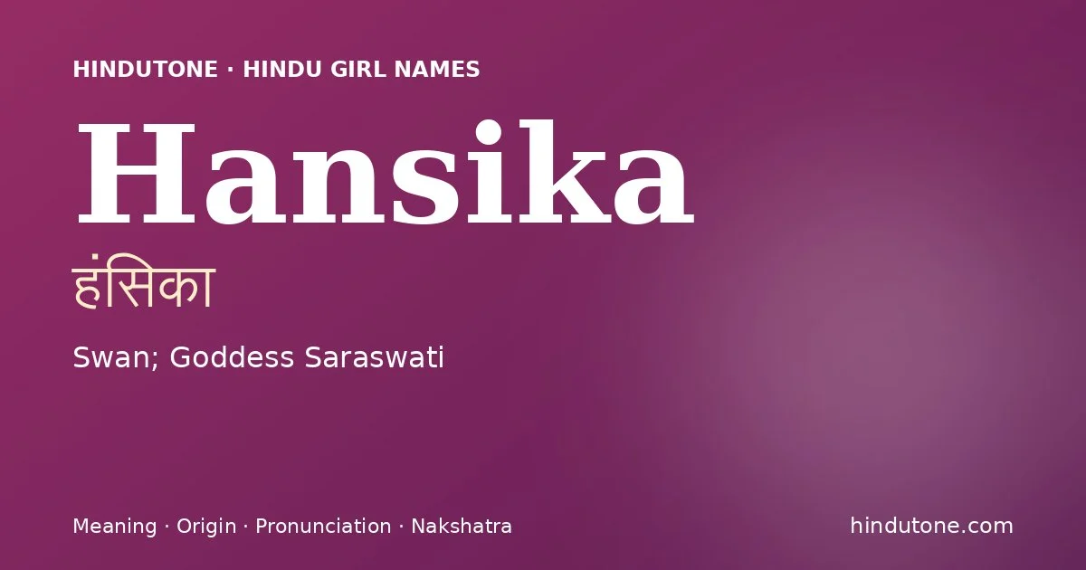 Hansika — Hindu Girl Names with H