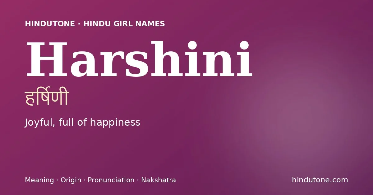 Harshini — Hindu Girl Names with H
