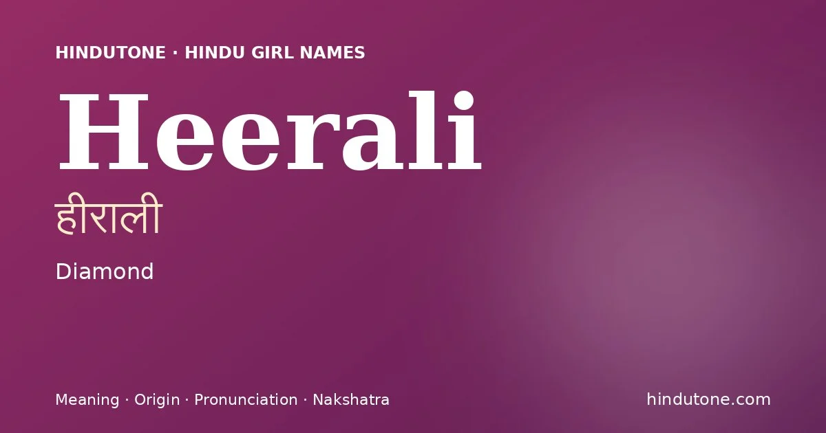 Heerali — Hindu Girl Names with H