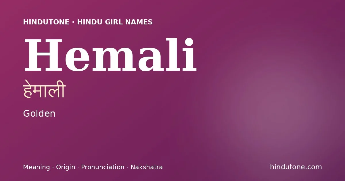 Hemali — Hindu Girl Names with H