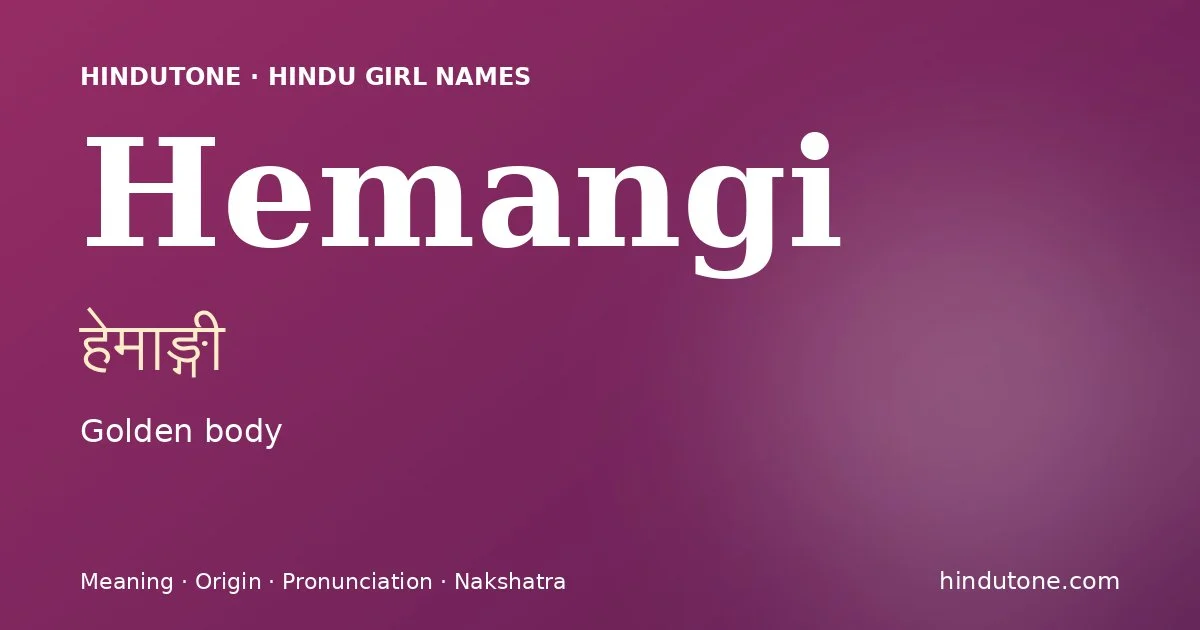 Hemangi — Hindu Girl Names with H