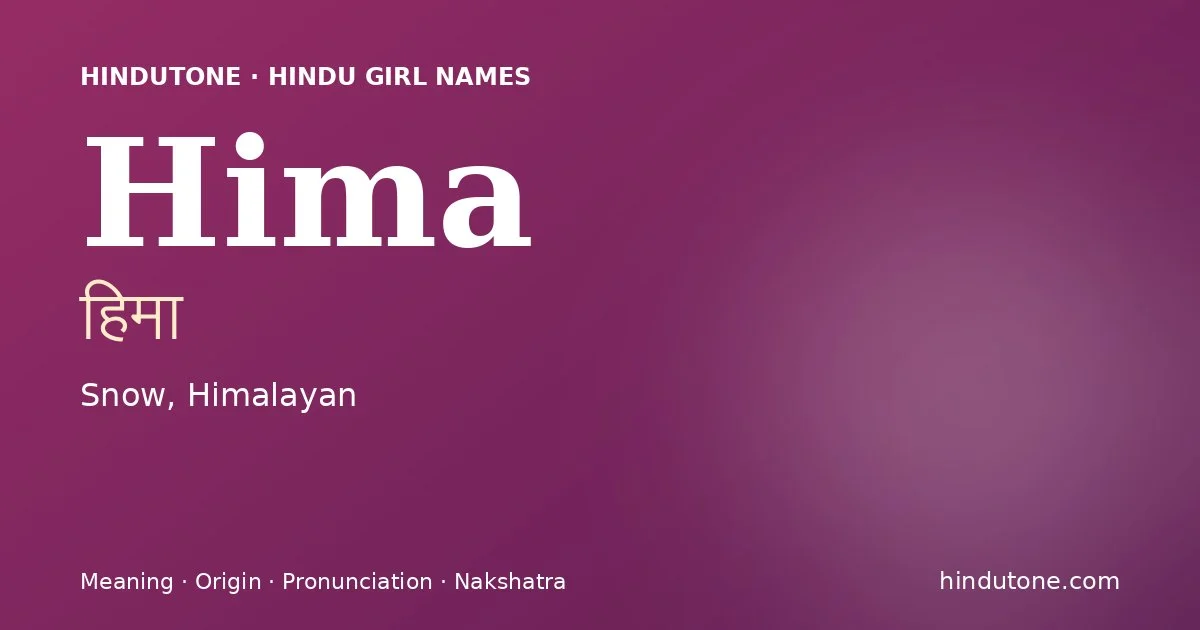 Hima — Hindu Girl Names with H