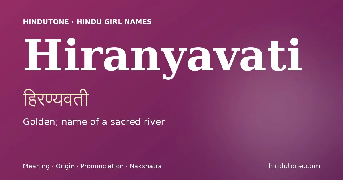 Hiranyavati — Hindu Girl Names with H