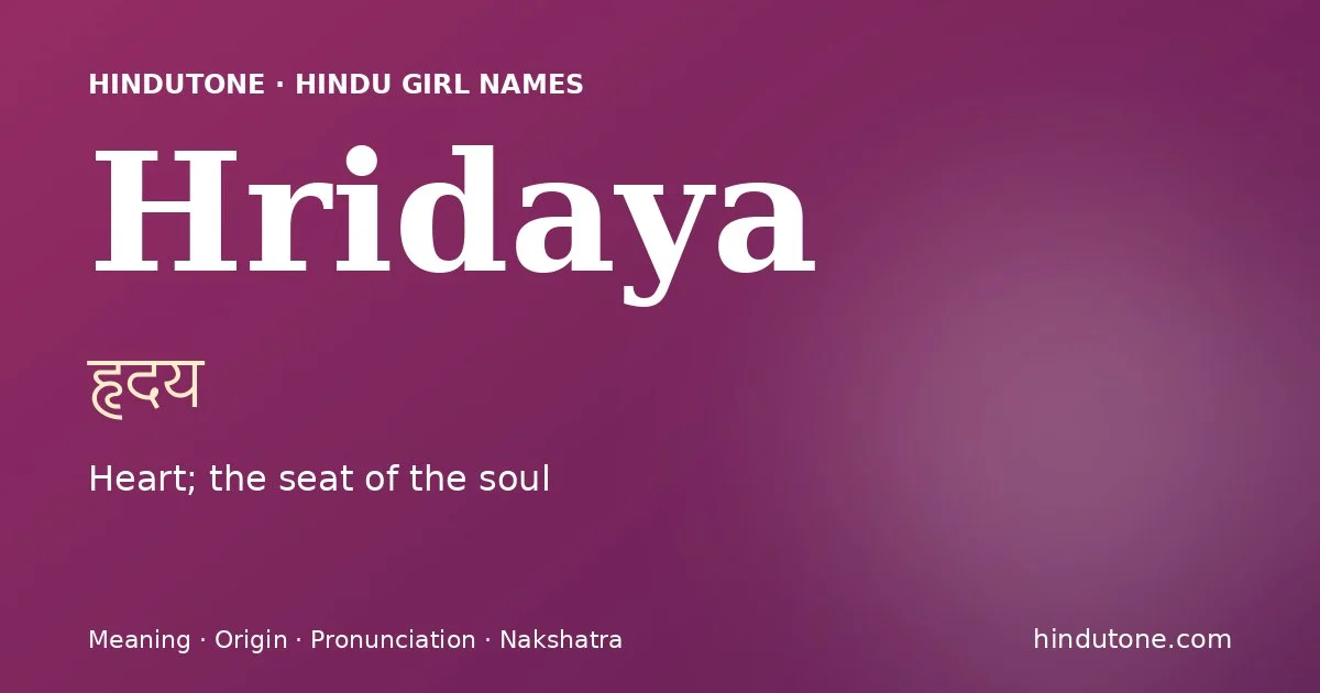 Hridaya — Hindu Girl Names with H