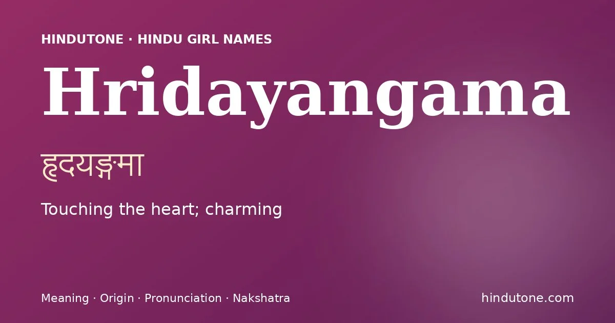 Hridayangama — Hindu Girl Names with H
