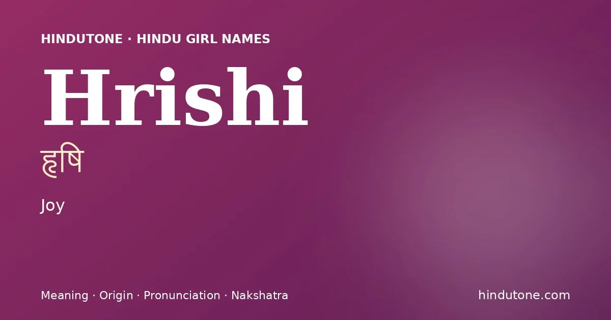 Hrishi — Hindu Girl Names with H