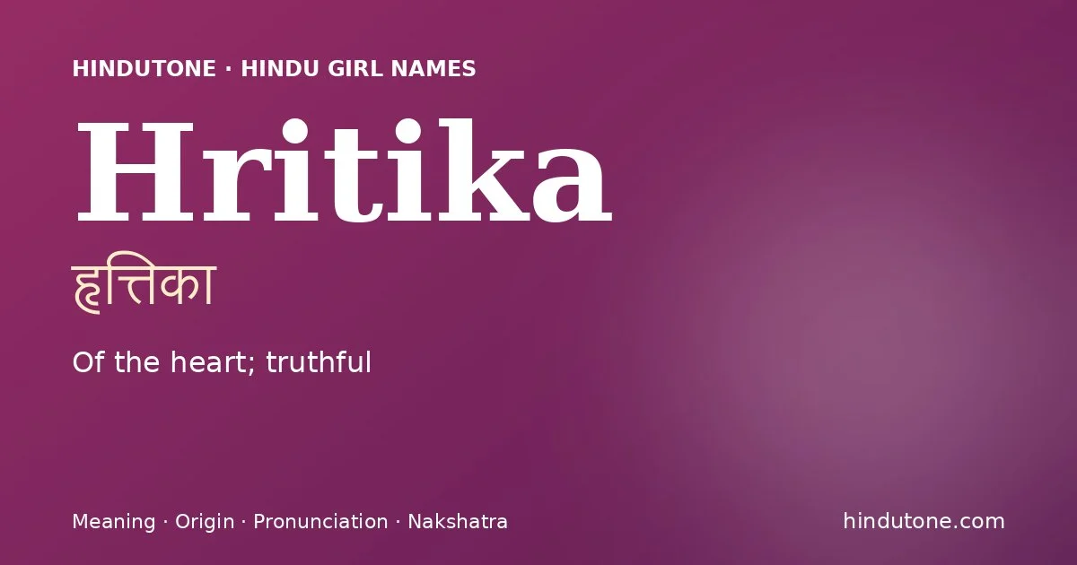 Hritika — Hindu Girl Names with H