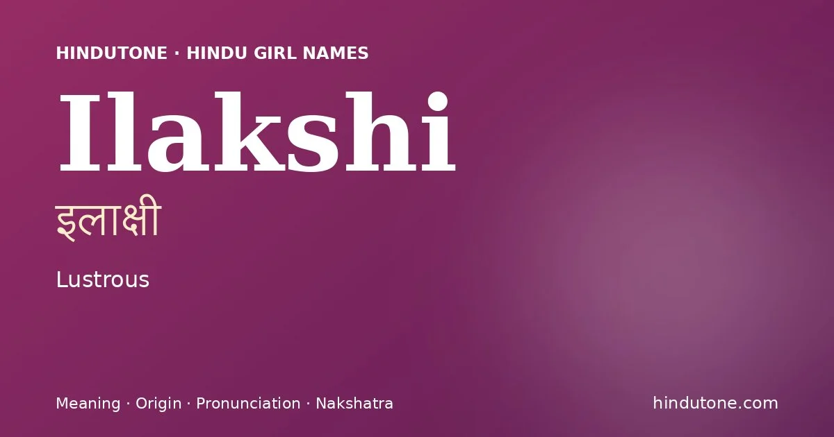 Ilakshi — Hindu Girl Names with I